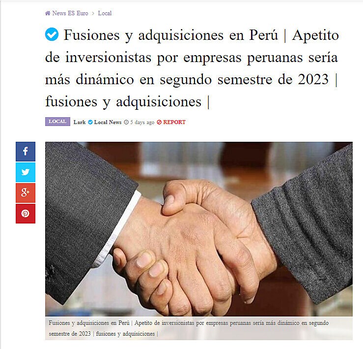 Fusiones y adquisiciones en Per | Apetito de inversionistas por empresas peruanas sera ms dinmico en segundo semestre de 2023 | fusiones y adquisiciones